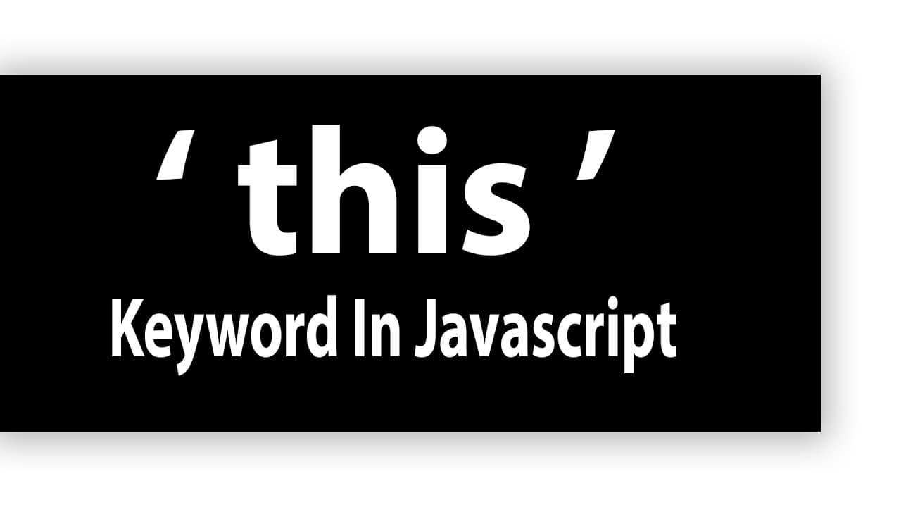 The JavaScript "this" keyword